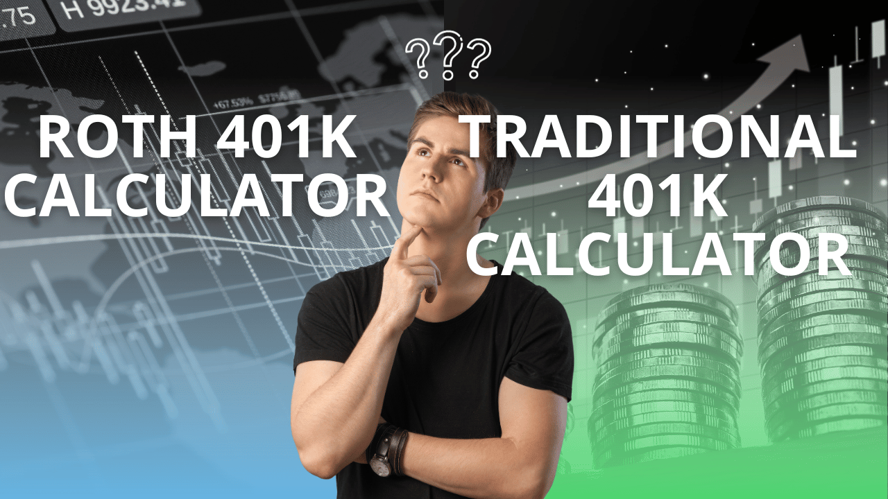Roth vs Traditional 401k Calculator